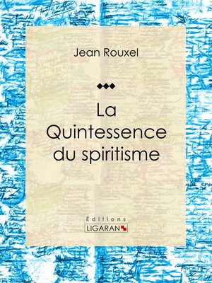cover image of La Quintessence du spiritisme
